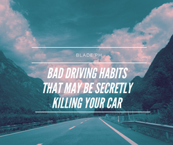 Bad driving habits that may be secretly killing your car