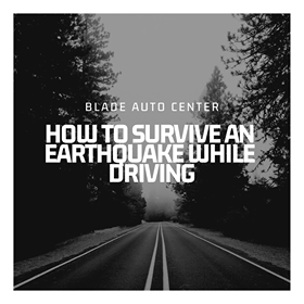 How to Survive an Earthquake While Driving; What to do during an earthquake while driving