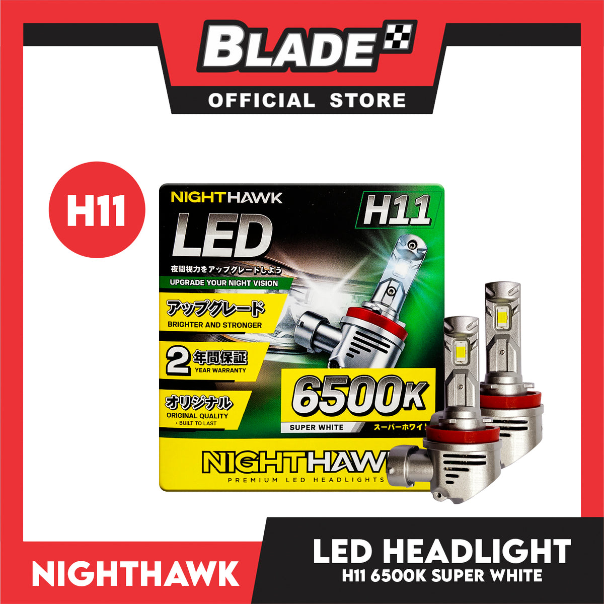 NightHawk LED H11 (6500K) HeadLight  Super White