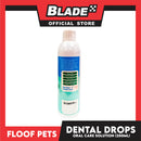 Floof Pets Dental Drops Water Additive Oral Care Solution for Cats and Dogs 250ml
