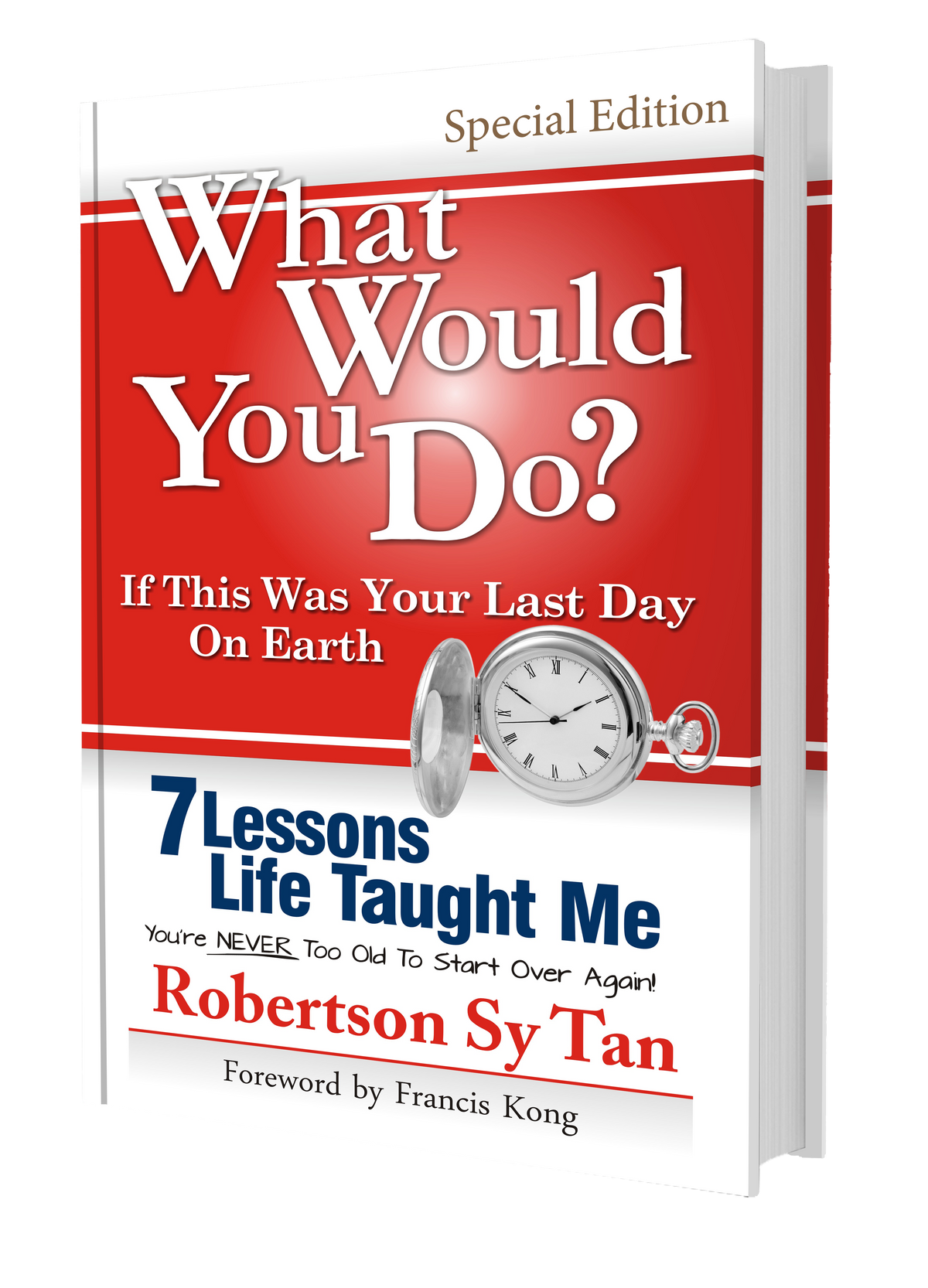 What Would You Do? If This Was Your Last Day On Earth : Special Edition