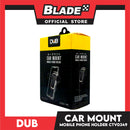 Dub Car Mount Mobile Phone Holder CTV0349
